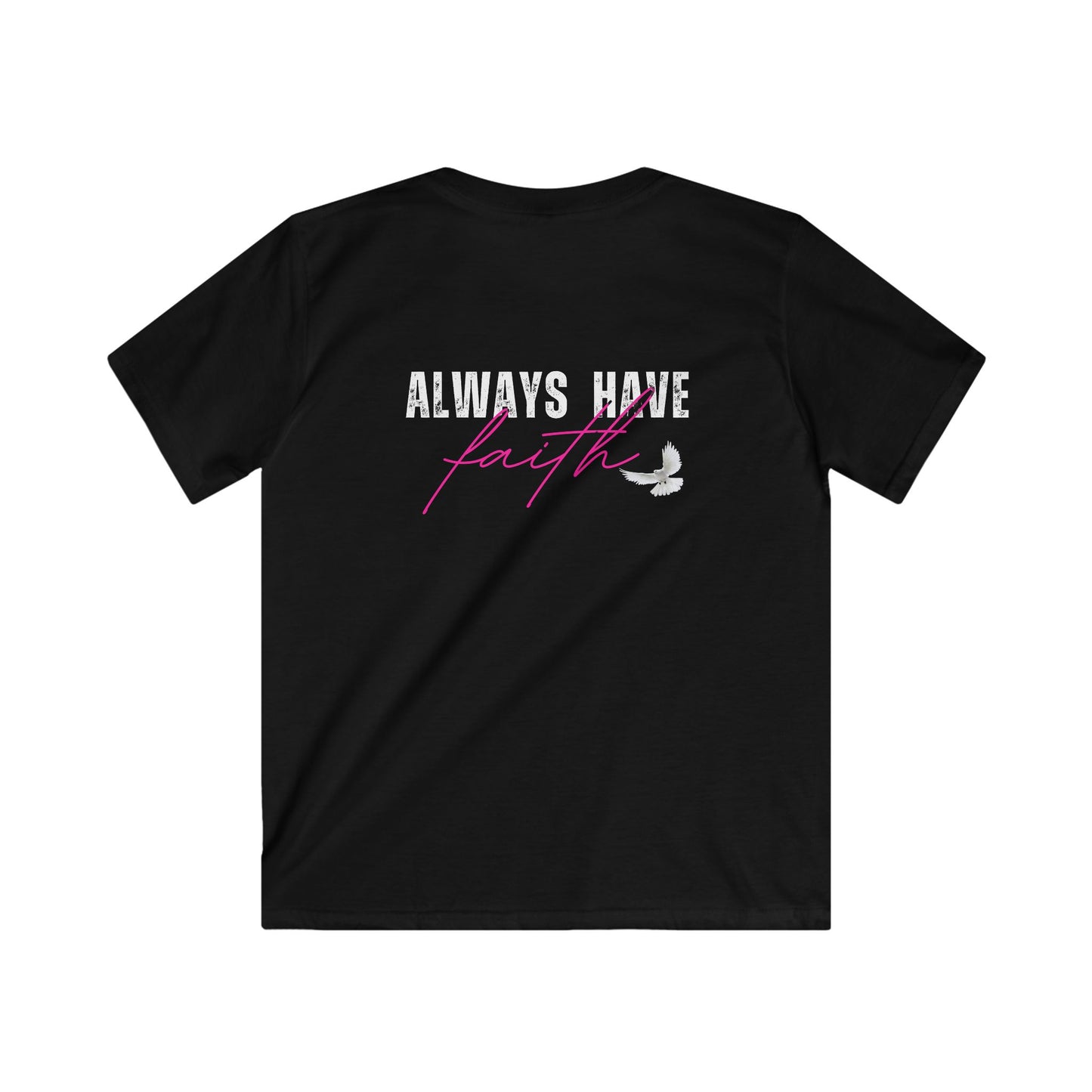 Always have Faith- KIDS