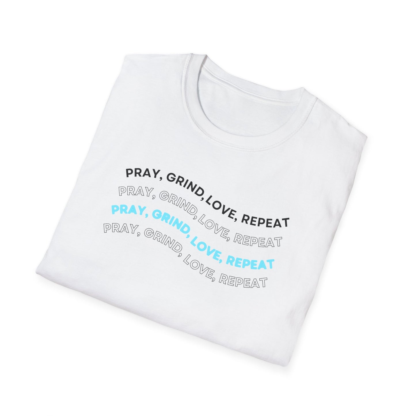 Pray Grind Love Repeat front print
