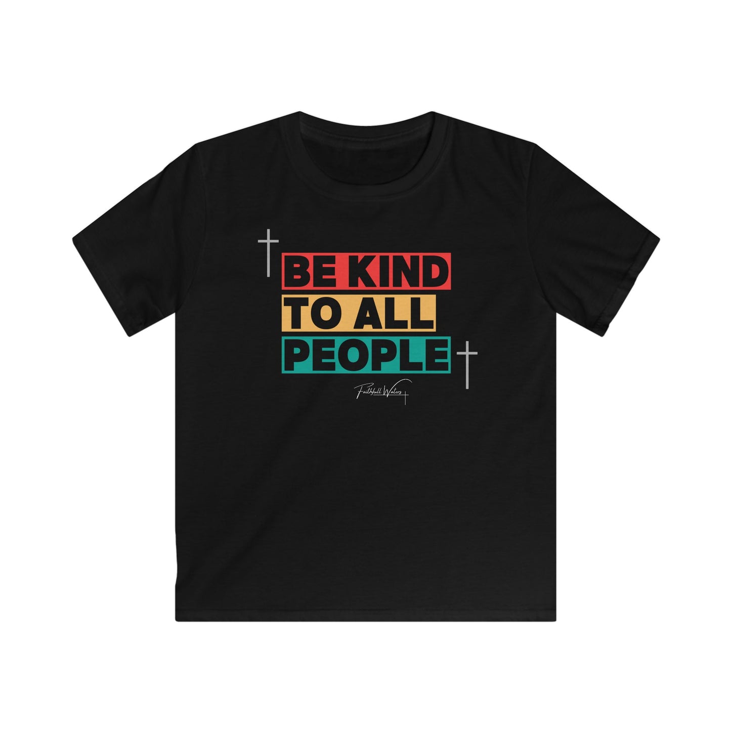 Be Kind To All People - KIDS