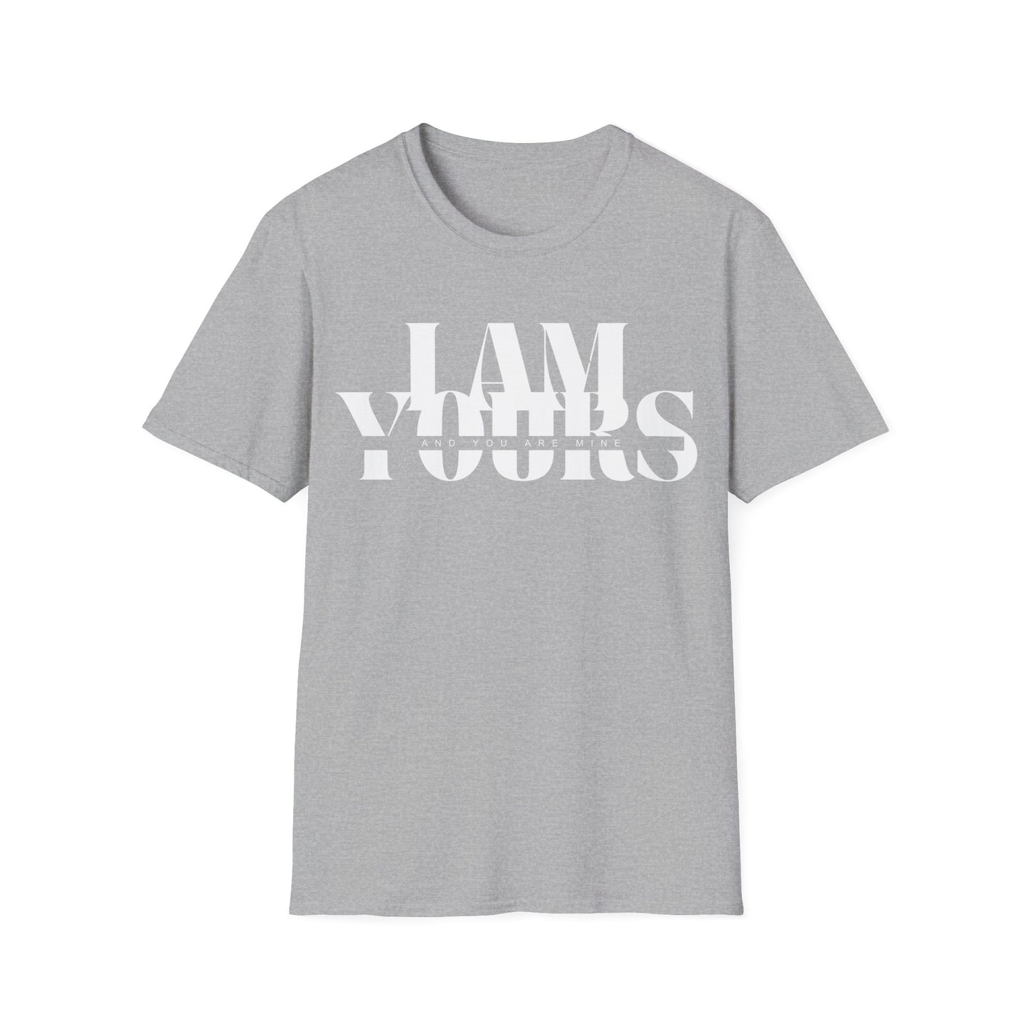 I AM YOURS