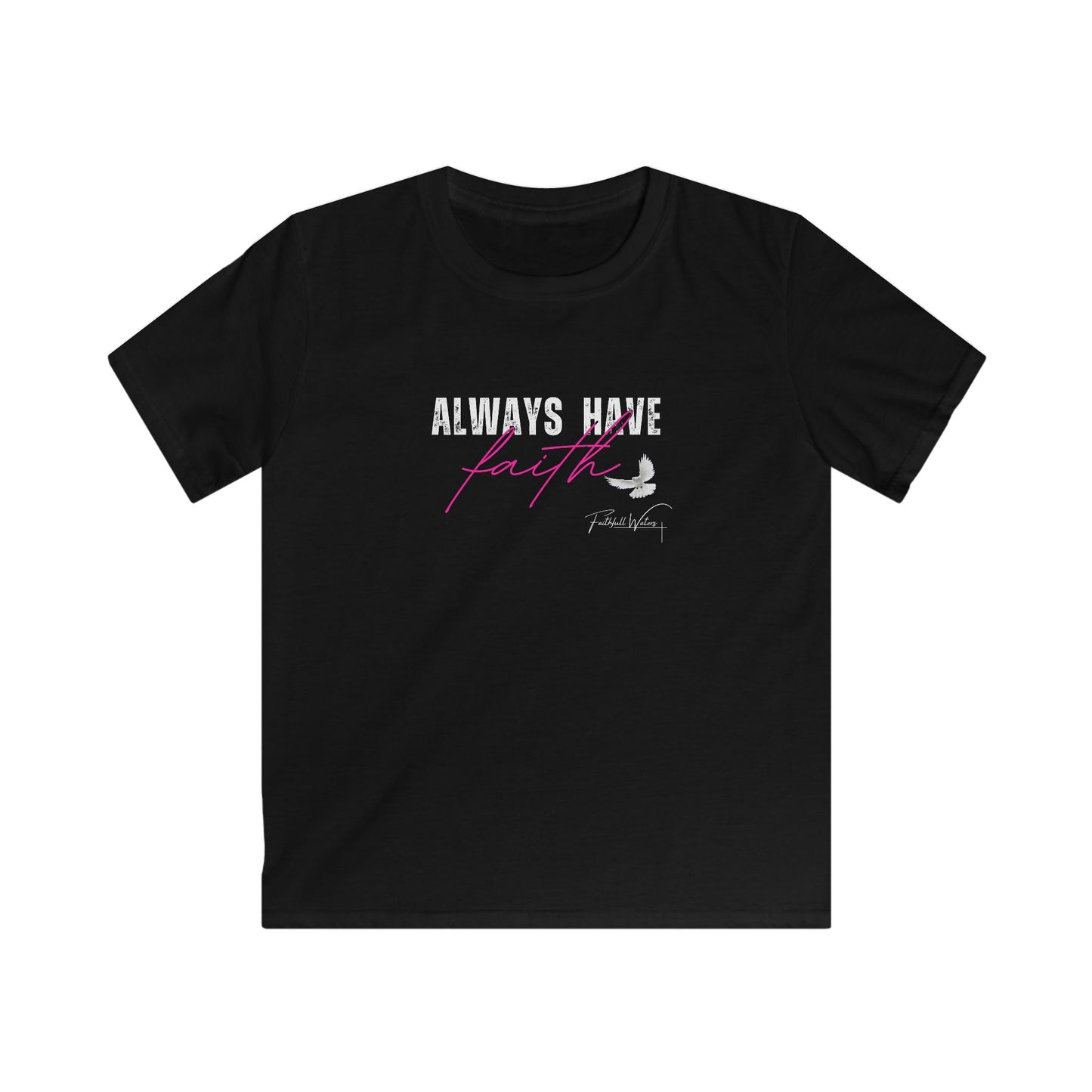 Always have Faith - Kids