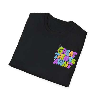 Great things await - front chest print